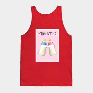 Poppin' bottles baby (pink) Tank Top